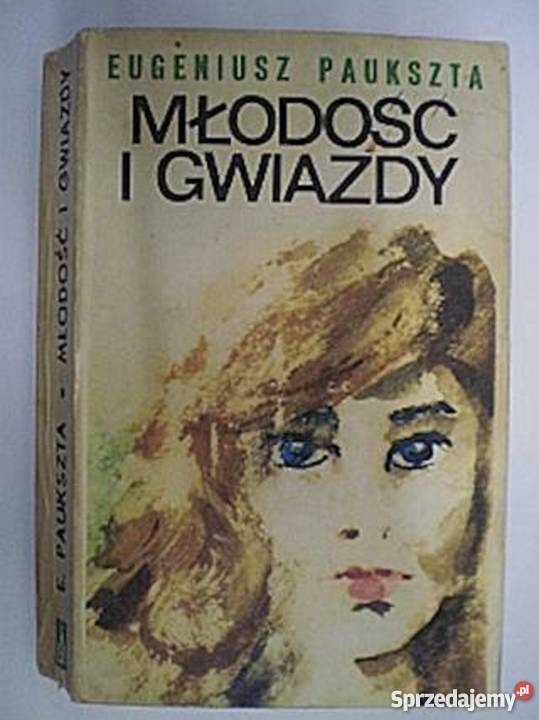 Młodość i gwiazdy Eugeniusz Paukszta fa