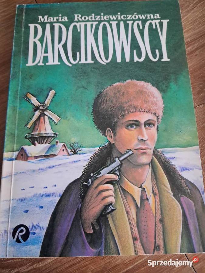 książka 1991r barcikowscy Marii Rodziewiczówny Sandomierz sprzedam