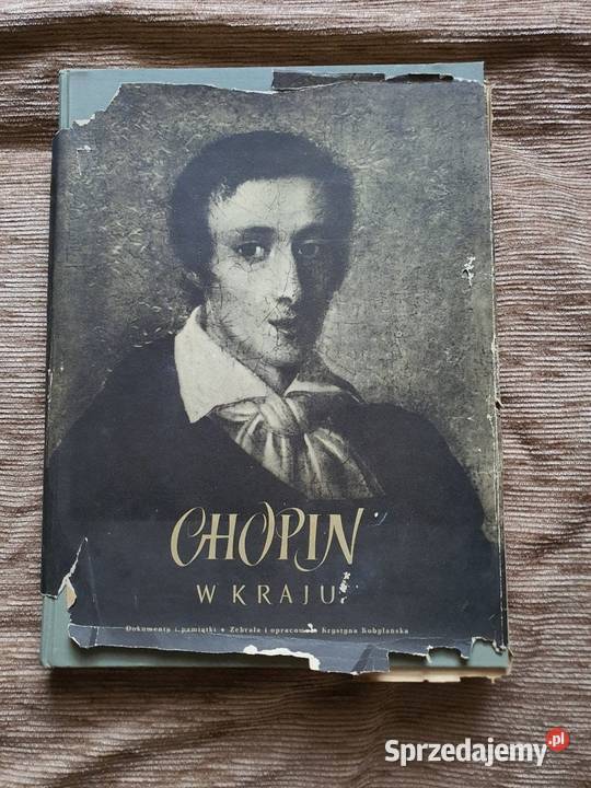 Książka Chopin w kraju 1955r Rok wydania 1955 Poznań