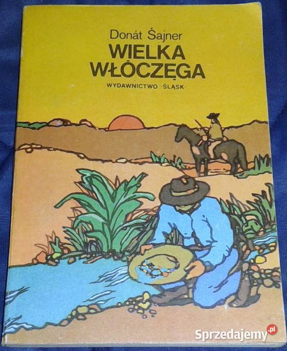 Wielka włóczęga Donat Sajner lubelskie Chełm sprzedam