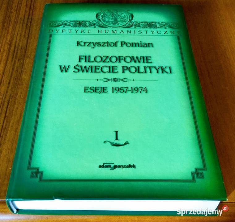 Filozofowie w świecie polityki 1 Eseje 19571974 ISBN 8373228543 pomorskie Gdańsk sprzedam