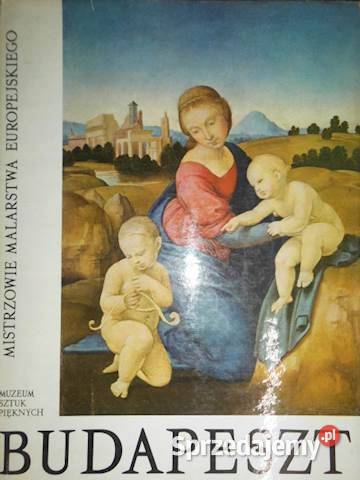Budapeszt Muzeum sztuk pięknych Mistrzowie Kętrzyn