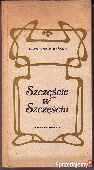 8989 SZCZĘŚCIE W SZCZĘŚCIU KRYSTYNA KOLIŃSKA Czyrna