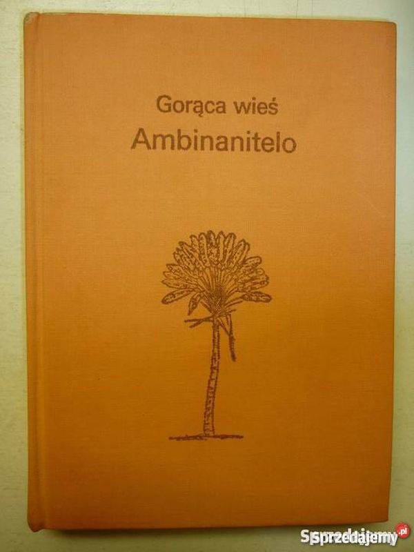 GORĄCA WIEŚ AMBINANITELO ARKADY FIEDLER Sopot
