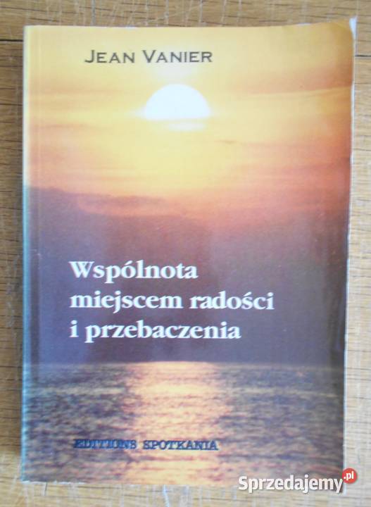 Jean Vanier Wspólnota miejscem radości i miękka lubelskie Parczew sprzedam