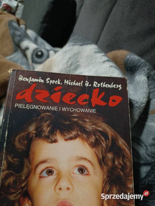 Benjamin Spock Michael B Rothenberg Dziecko Poznań