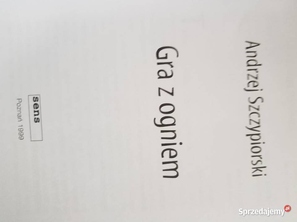 andrzej szczypiorski gra z ogniem autoportret z ISBN 9788378799764 Kielce