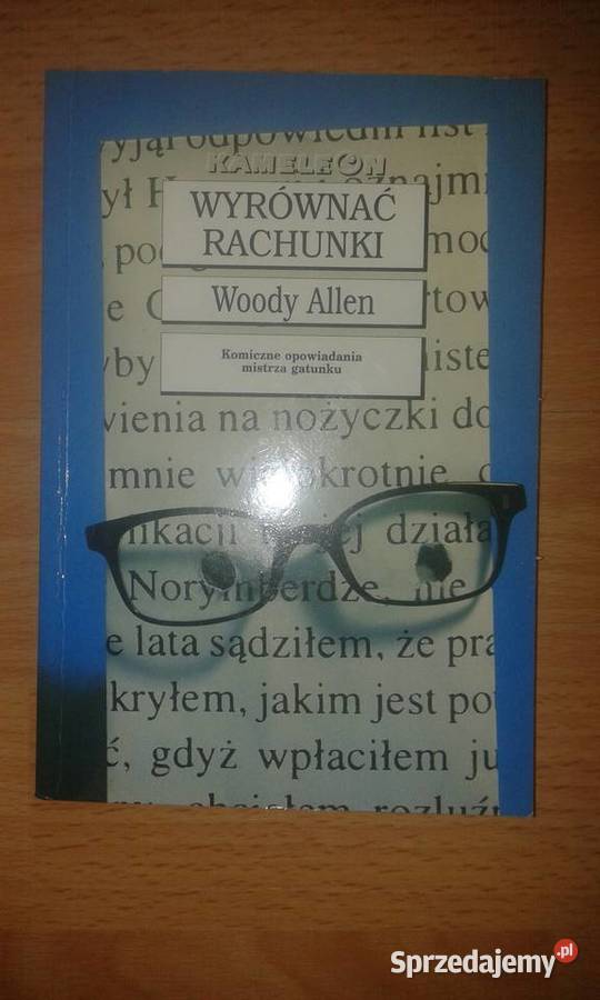 Wyrównać rachunki Woody Allen opowiadania