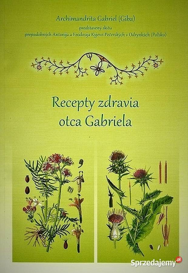 Recepty zdravia otca Gabriela Świdnica