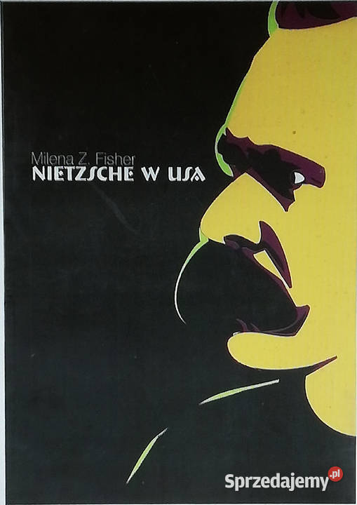 Nietzsche w USA Książki naukowe i popularnonaukowe