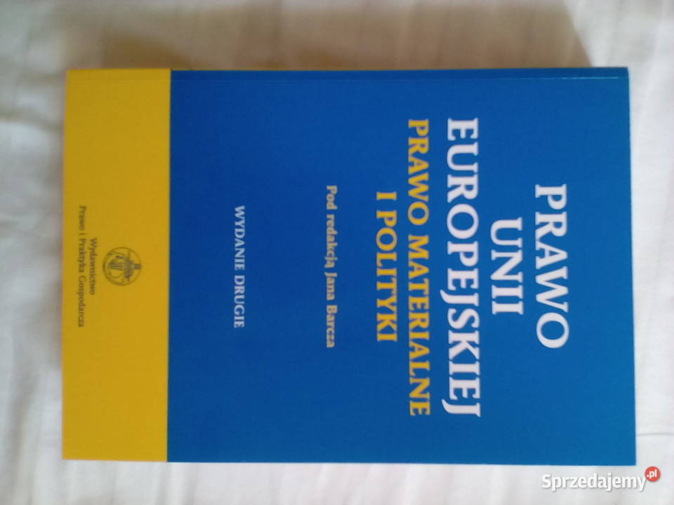 "Prawo Unii Europejskiej". Prawo Materialne I Polityki. Warszawa ...