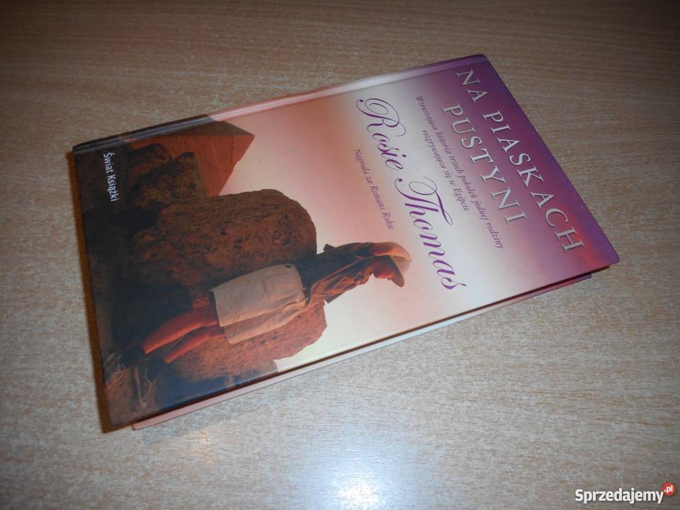 Na piaskach pustyni Na piaskach pustyni fa literatura piękna - proza zagraniczna Goleniów