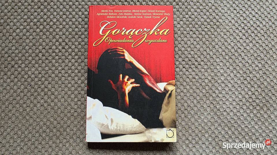 Gorączka Opowiadania wyuzdane Kraków