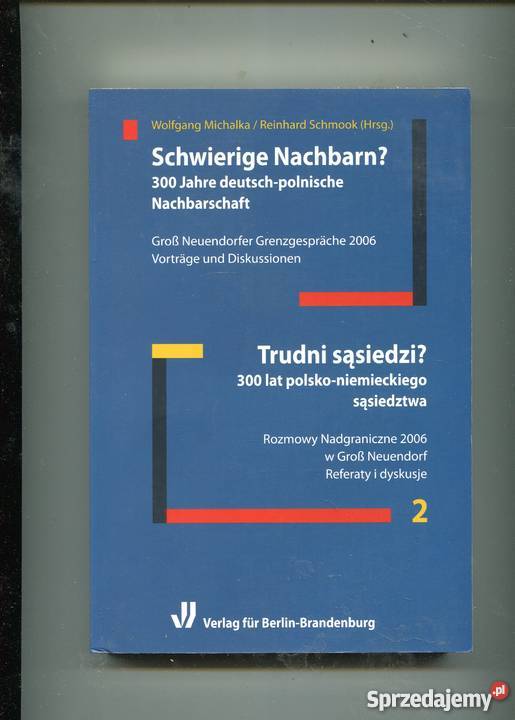 Schwierige Nachbarn 300 Jahre deutschpolnische