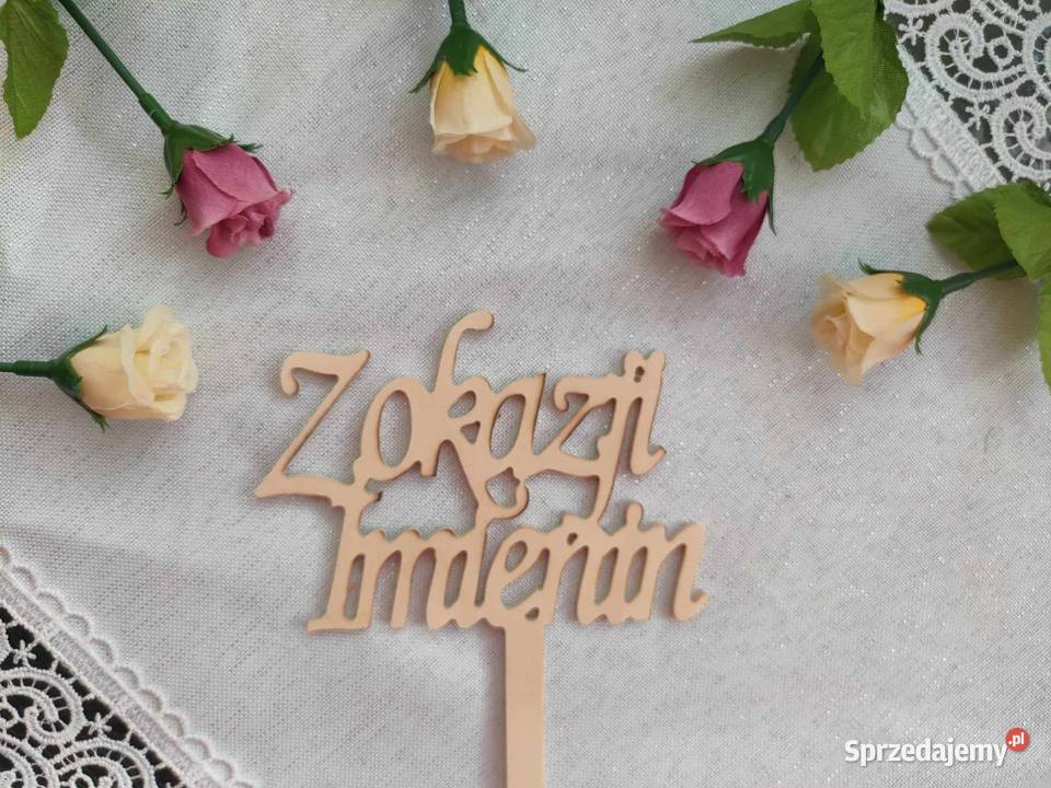 Napis topper z okazji imienin do bukietu małopolskie Chomranice