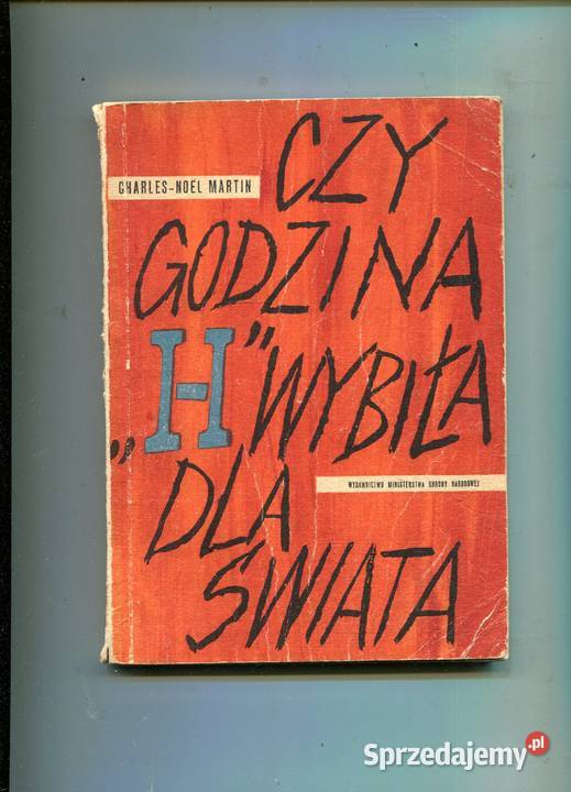 czy godzina H wybiła Świata Charles Noel Martin Pozostałe Szczecin sprzedam