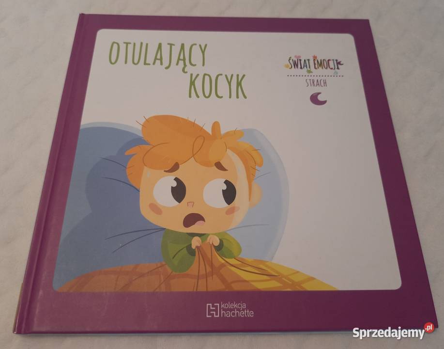Otulający Kocyk Świat Emocji Strach Hachette Czeladź