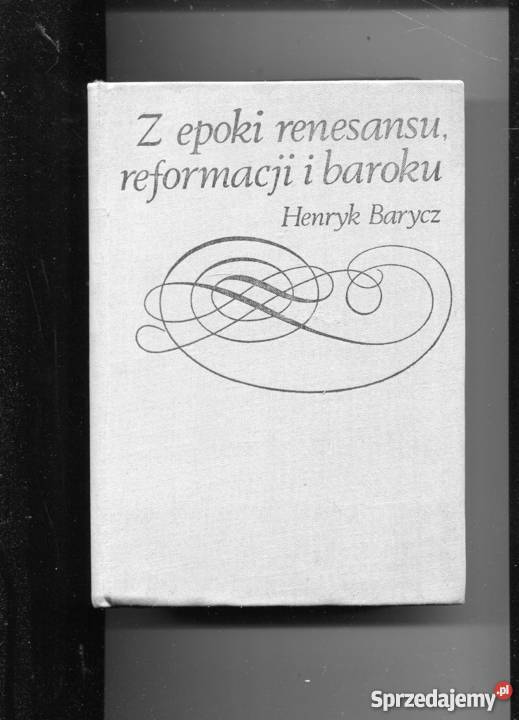Z epoki renesansu reformacji i baroku Henryk zachodniopomorskie Szczecin