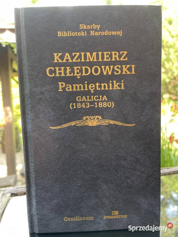 Kazimierz Chłędowski Pamiętniki Galicja 18431880 łódzkie Łódź