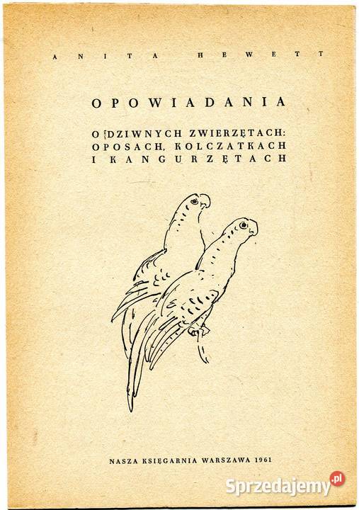 Opowiadania o dziwnych zwierzętach Anita Hewett Szczecin sprzedam