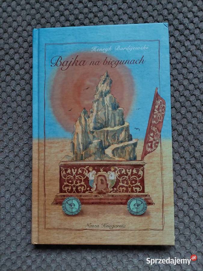 Bajka na biegunach Henryk Bardijewski Kraków