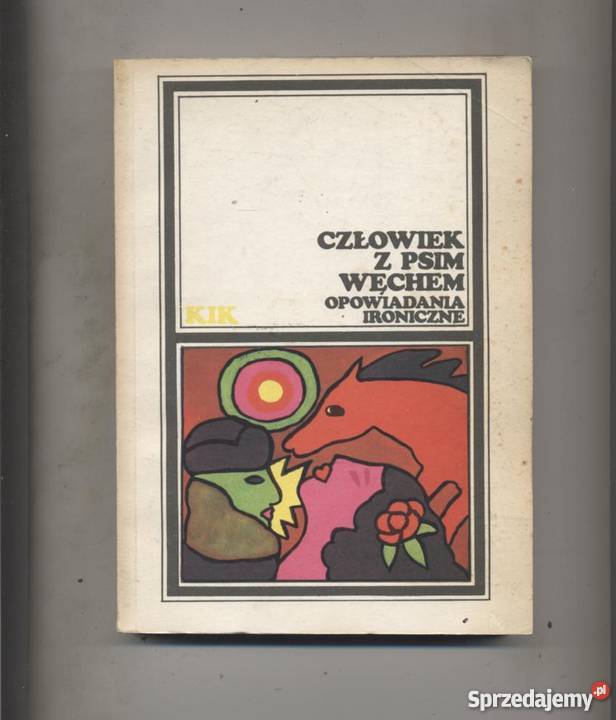 Człowiek z psim węchem Opowiadania ironiczne