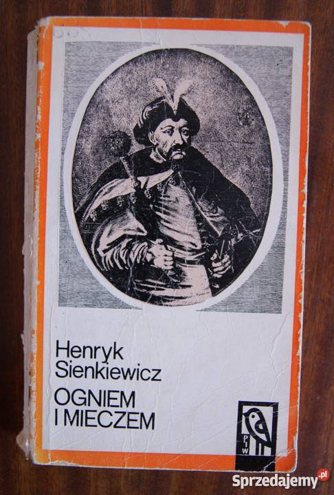 Henryk Sienkiewicz Ogniem i mieczem t II 1970 Parczew
