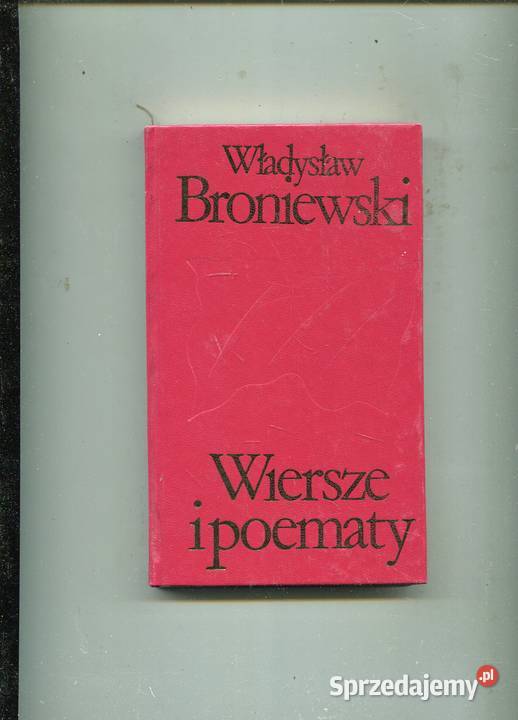 Wiersze i poematy Broniewski twarda Pozostałe