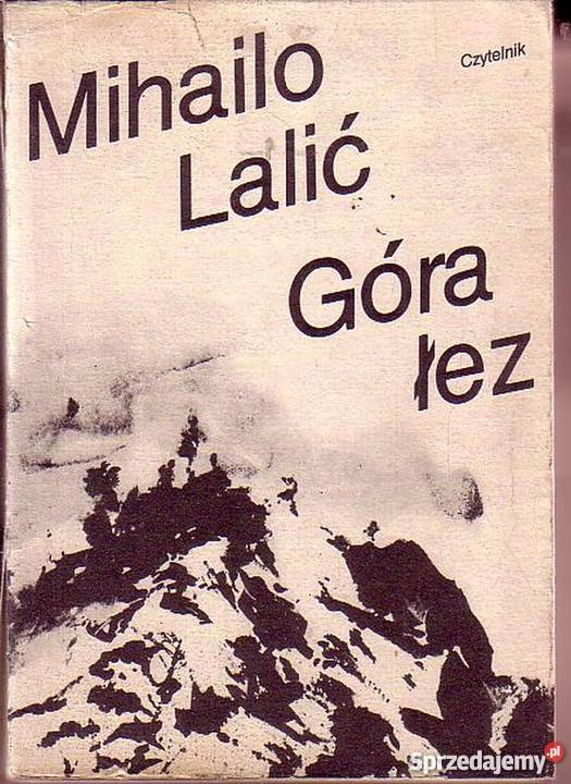 023 GÓRA ŁEZ MIHAILO LALIĆ Czyrna sprzedam
