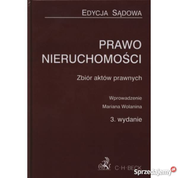 Prawo nieruchomości Zbiór aktów prawnych Edycja Rok wydania 2010 mazowieckie