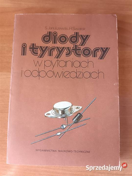 Diody i tyrystory w pytaniach i odpowiedziach S Tarnobrzeg