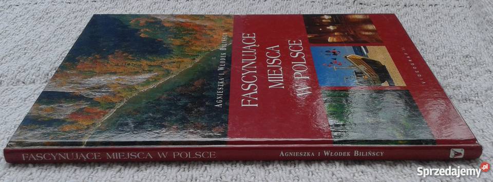 Fascynujące miejsca w Polsce Agnieszka i Włodek Białystok