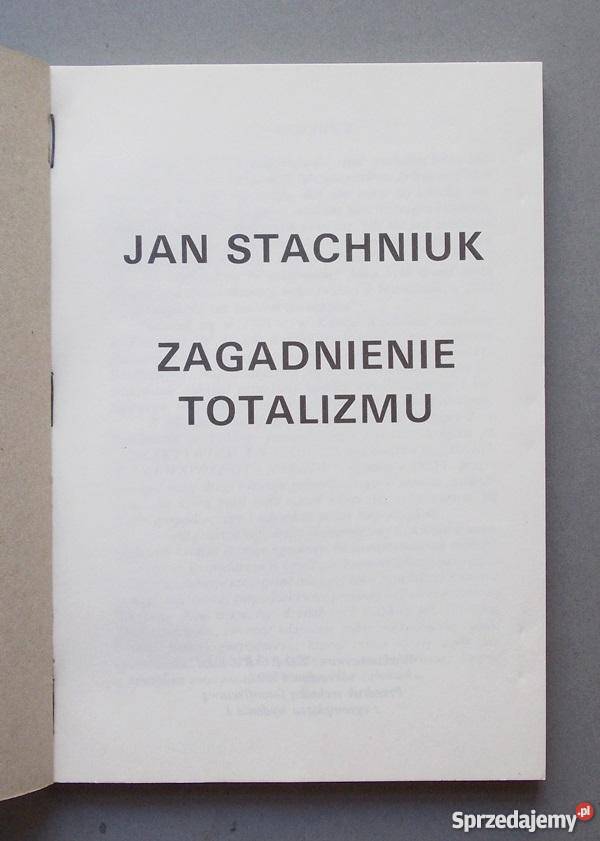 ZAGADNIENIE TOTALIZMU STACHNIUK JAN Książki naukowe i popularnonaukowe