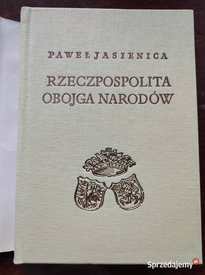 Jasienica P Rzeczpospolita Obojga Narodów ISBN 8167880600736 Kielce