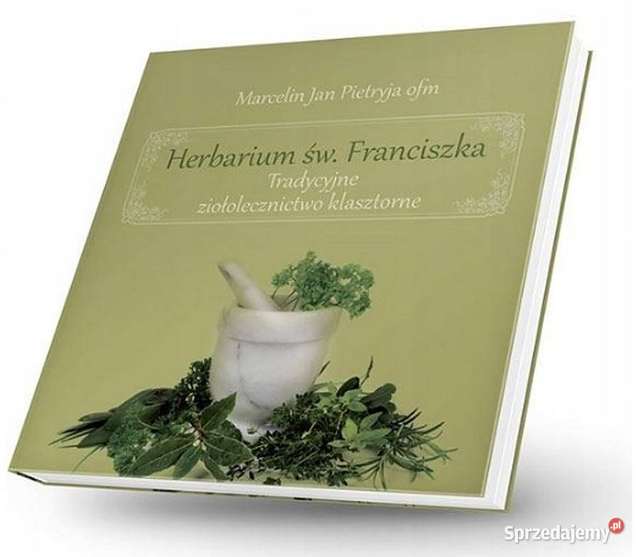 Herbarium Św Franciszka Tradycyjne twarda z obwolutą Świdnica
