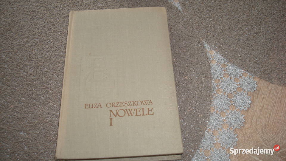 Nowele 3 tomy Orzeszkowa js kujawsko-pomorskie Kruszwica