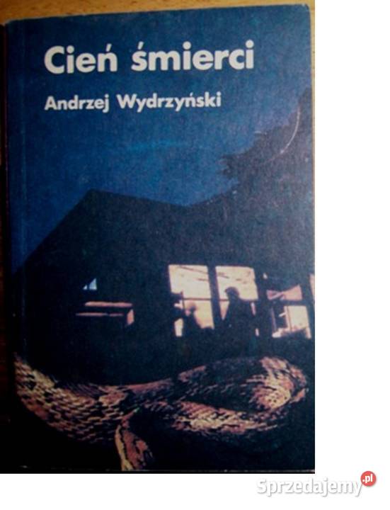 Cień śmierci A Wydrzyński Proza i poezja Kobielice