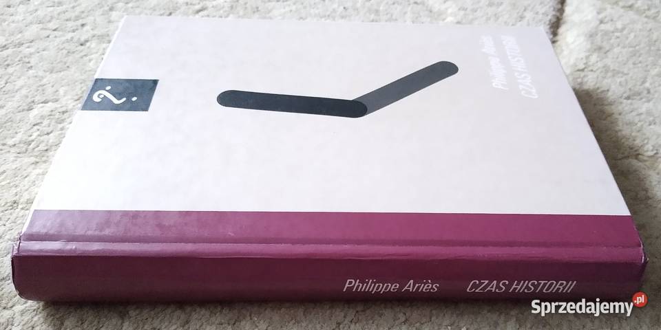 Czas historii Philippe Aris przekł Bella Gdańsk sprzedam