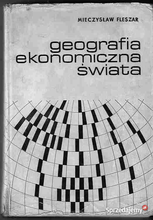 2033 GEOGRAFIA EKONOMICZNA ŚWIATA MIECZYSŁAW FLE Czyrna