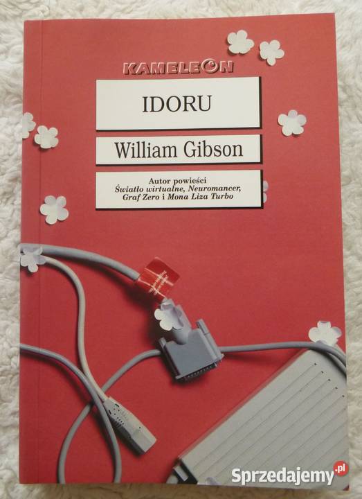 Idoru William Gibson miękka Proza i poezja Warszawa