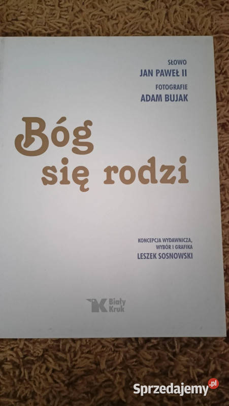 Bóg się rodzi Adam Bujak Słowo Jan Paweł II Pozostałe Rzeszów