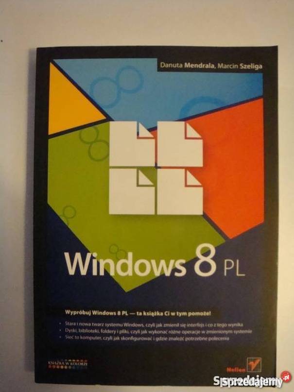 WINDOWS 8 DANUTA MENDRALA MARCIN SZELIGA internet, komputery Katowice sprzedam