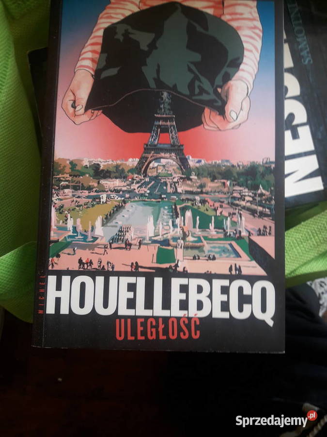ULEGŁOŚĆ Michel Houellebecq Warszawa