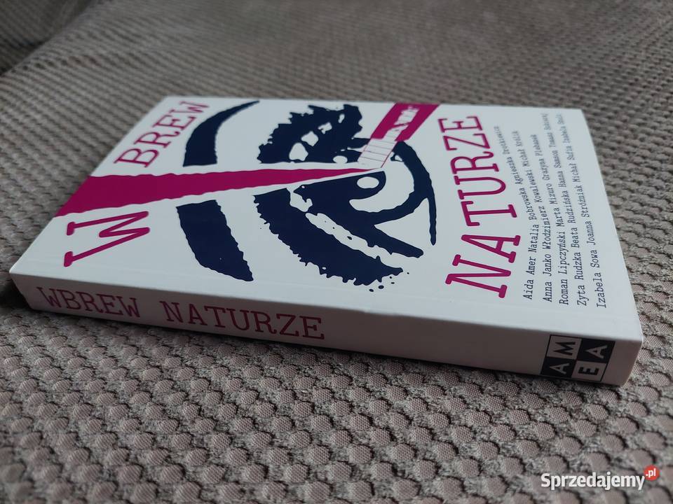 Wbrew naturze opowiadania małopolskie Kraków