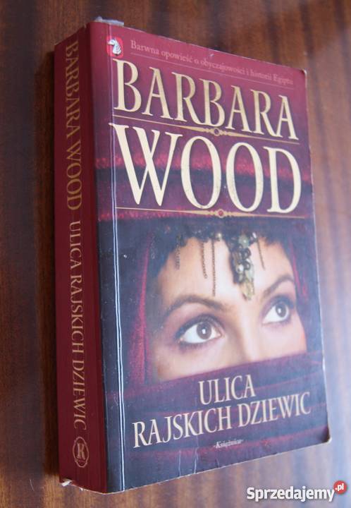 Barbara Wood Ulica rajskich dziewic lubelskie Parczew