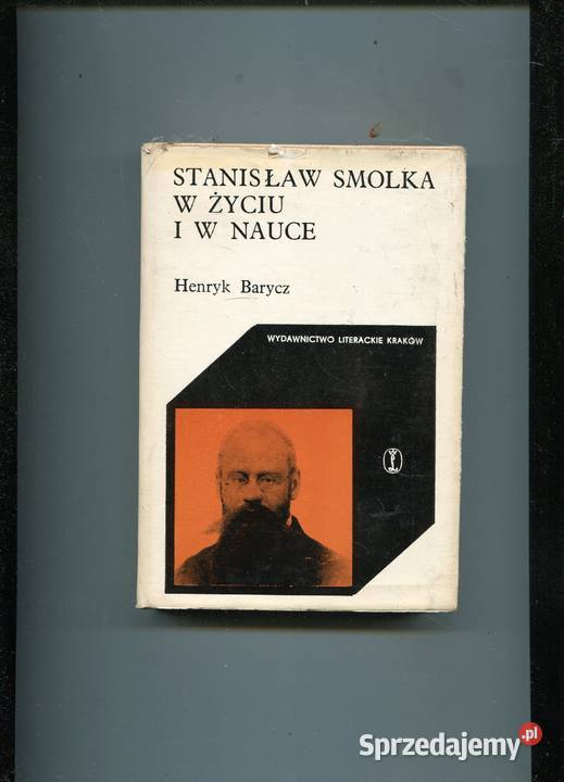 Stanisław Smolka w życiu i w nauce