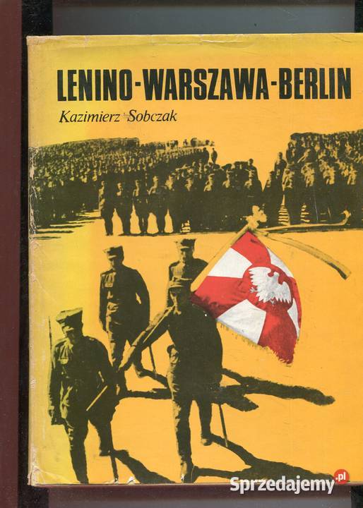 Lenino Warszawa Berlin Kazimierz Sobczak Szczecin