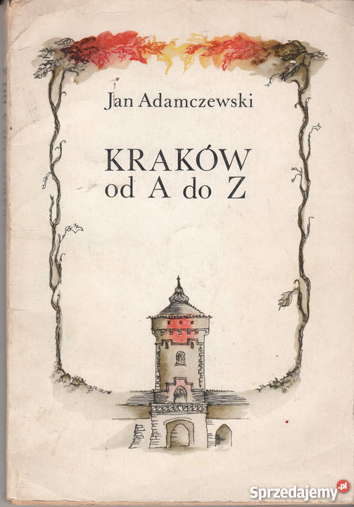 01389 KRAKÓW A DO Z JAN ADAMCZEWSKI Mapy i przewodniki Czyrna