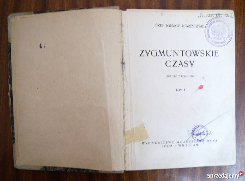 Józef Ignacy Kraszewski Zygmuntowskie czasy t I