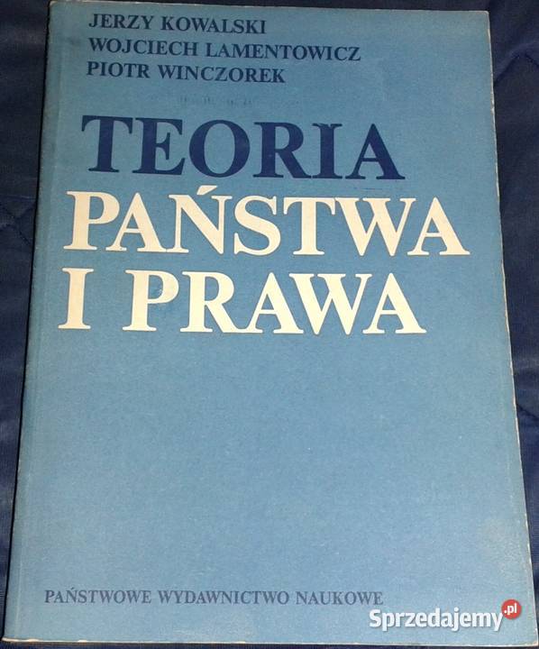 Teoria państwa i prawa Jerzy Kowalski Chełm